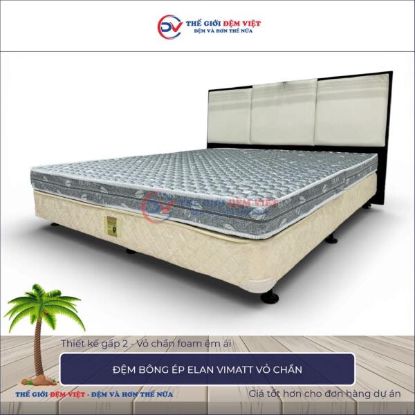 Đệm bông ép Elan Vimatt vỏ chần